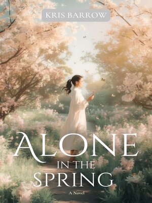 cover image of ALONE IN THE SPRING